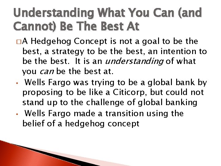 Understanding What You Can (and Cannot) Be The Best At �A • • Hedgehog
