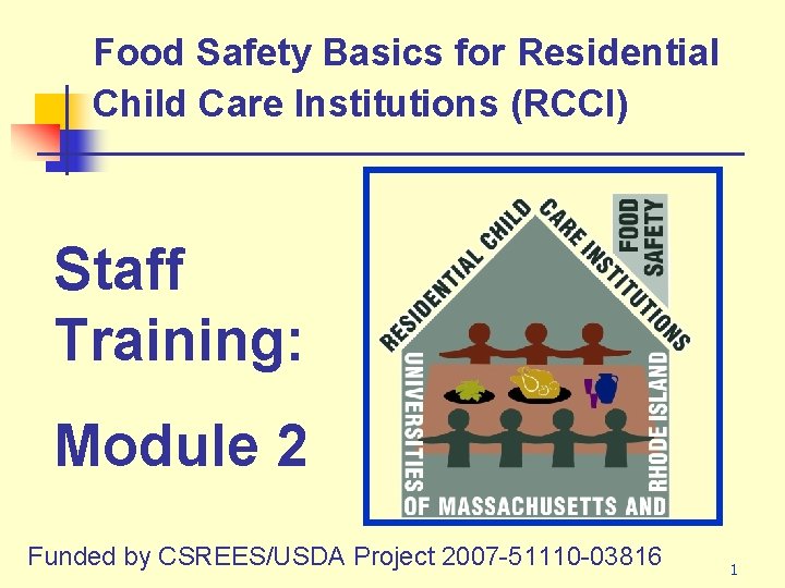 Food Safety Basics for Residential Child Care Institutions (RCCI) Staff Training: Module 2 Funded