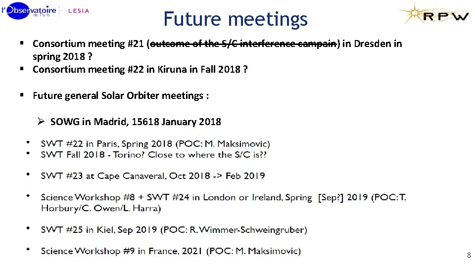 Future meetings § Consortium meeting #21 (outcome of the S/C interference campain) in Dresden