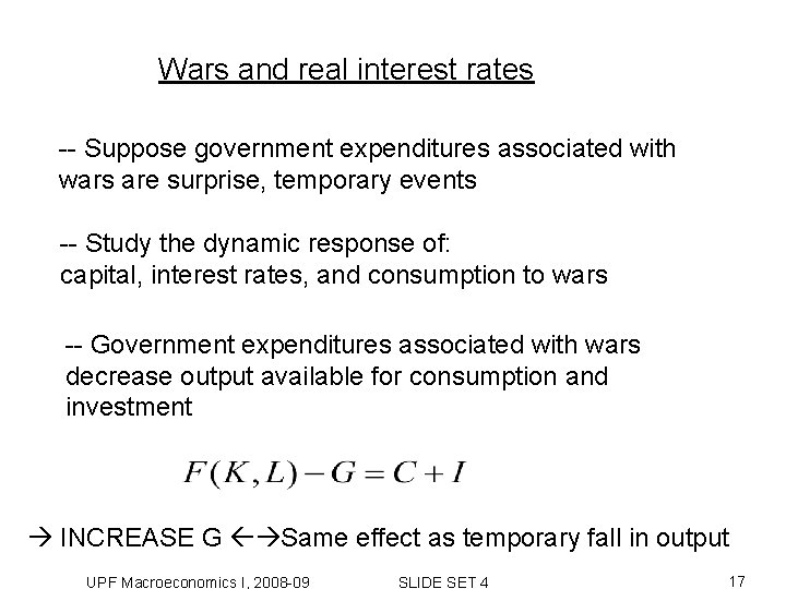 Wars and real interest rates -- Suppose government expenditures associated with wars are surprise, Wars and real interest rates -- Suppose government expenditures associated with wars are surprise,