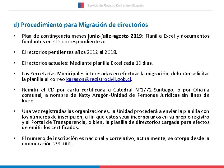 d) Procedimiento para Migración de directorios • Plan de contingencia meses junio-julio-agosto 2019: Planilla