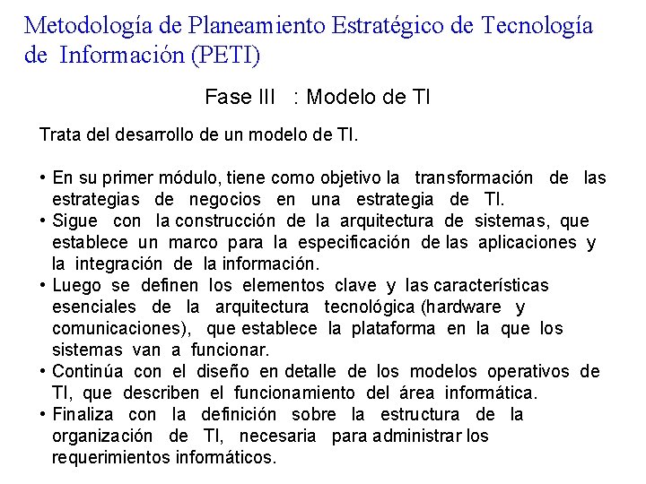 Metodología de Planeamiento Estratégico de Tecnología de Información (PETI) Fase III : Modelo de