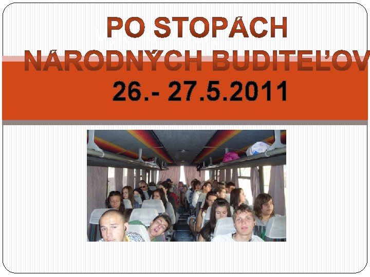 Výlet d Modry 26. - 27. 5. 2011 