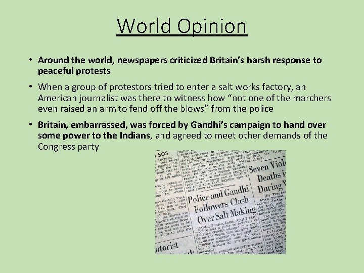 World Opinion • Around the world, newspapers criticized Britain’s harsh response to peaceful protests