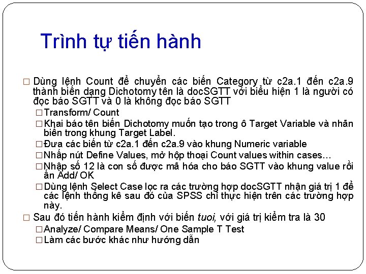 Trình tự tiến hành � Dùng lệnh Count để chuyển các biến Category từ