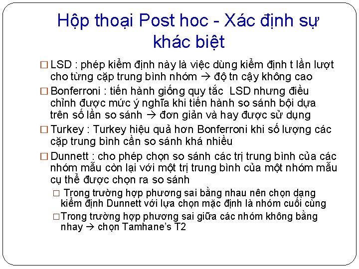 Hộp thoại Post hoc - Xác định sự khác biệt � LSD : phép