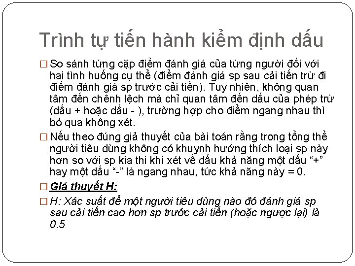 Trình tự tiến hành kiểm định dấu � So sánh từng cặp điểm đánh