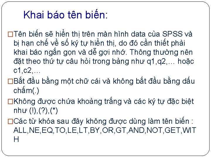 Khai báo tên biến: �Tên biến sẽ hiển thị trên màn hình data của