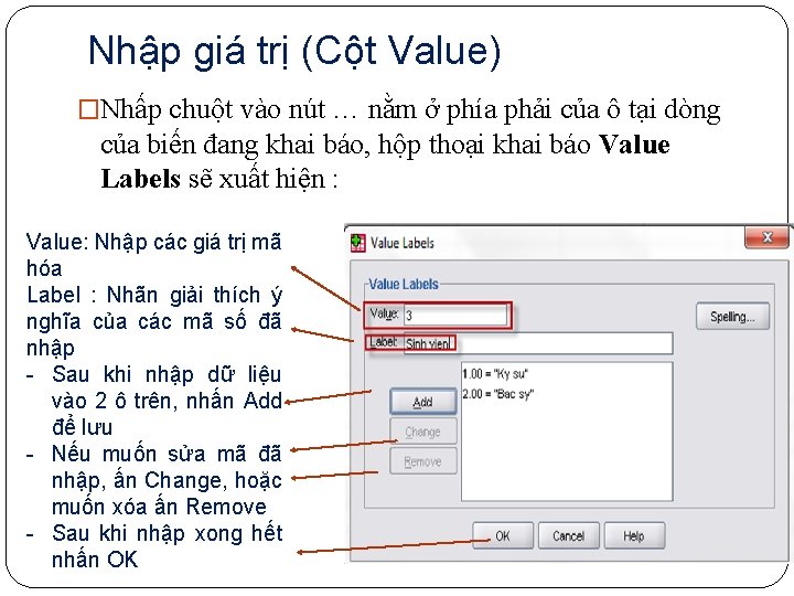 Nhập giá trị (Cột Value) �Nhấp chuột vào nút … nằm ở phía phải