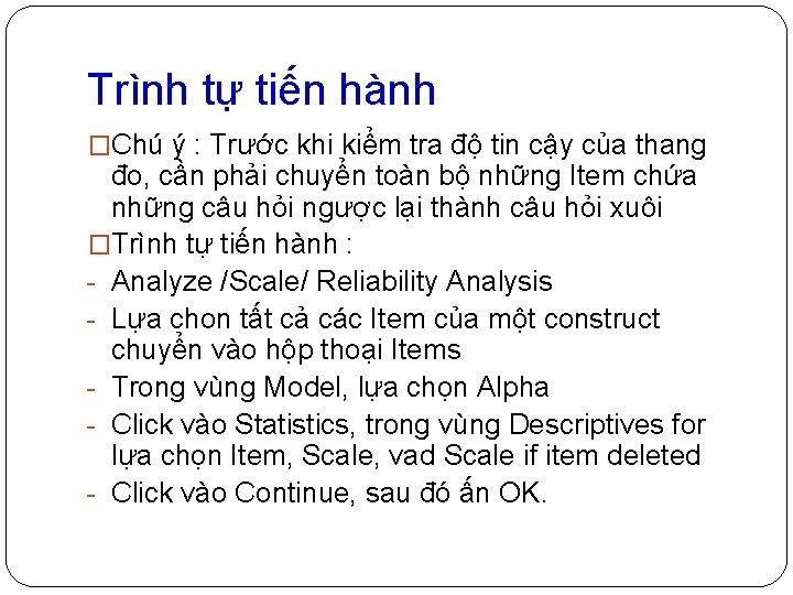 Trình tự tiến hành �Chú ý : Trước khi kiểm tra độ tin cậy