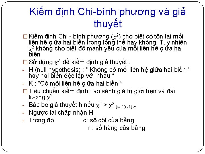 Kiểm định Chi-bình phương và giả thuyết � Kiểm định Chi - bình phương