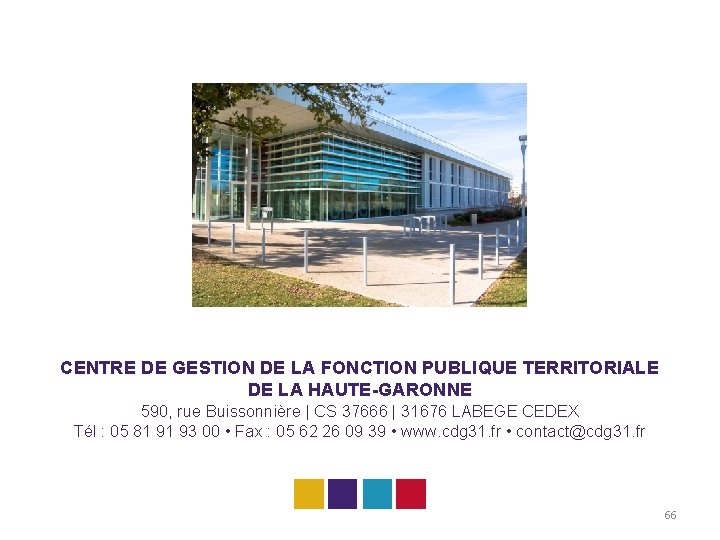 CENTRE DE GESTION DE LA FONCTION PUBLIQUE TERRITORIALE DE LA HAUTE-GARONNE 590, rue Buissonnière