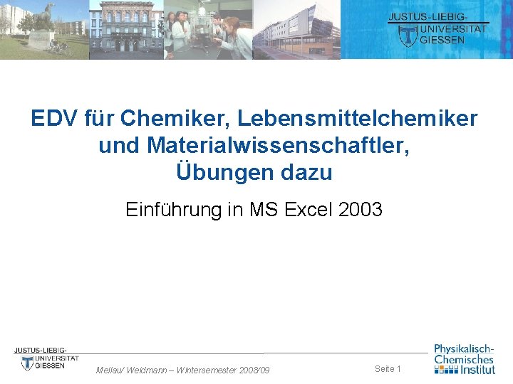 EDV für Chemiker, Lebensmittelchemiker und Materialwissenschaftler, Übungen dazu Einführung in MS Excel 2003 Mellau/