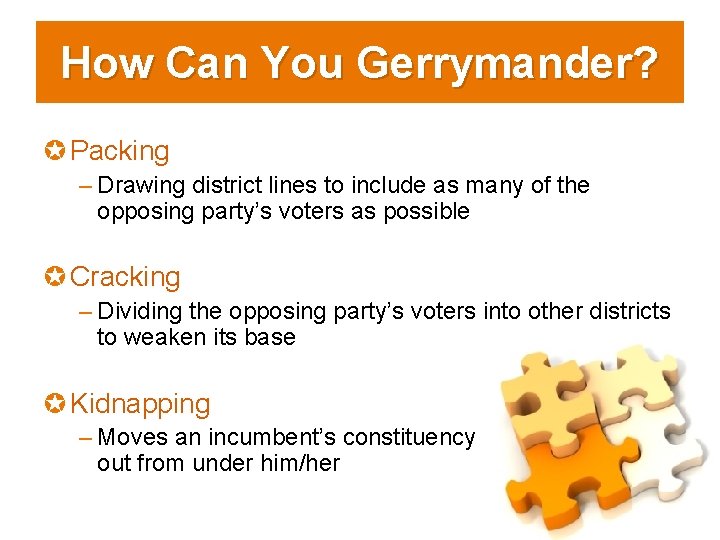 How Can You Gerrymander? µ Packing – Drawing district lines to include as many