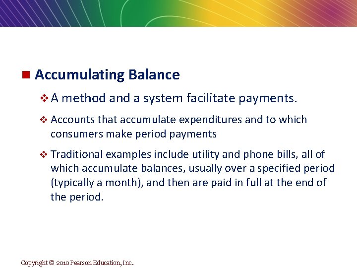 n Accumulating Balance v A method and a system facilitate payments. v Accounts that