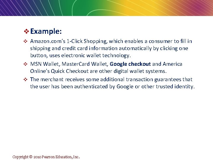 v Example: Amazon. com’s 1 -Click Shopping, which enables a consumer to fill in