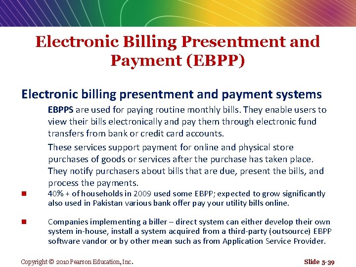 Electronic Billing Presentment and Payment (EBPP) Electronic billing presentment and payment systems EBPPS are