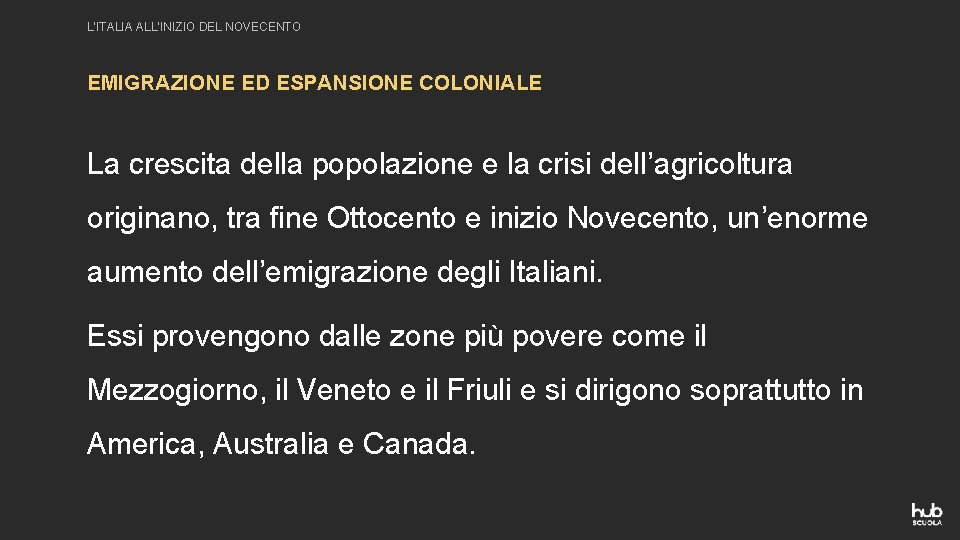 L’ITALIA ALL’INIZIO DEL NOVECENTO EMIGRAZIONE ED ESPANSIONE COLONIALE La crescita della popolazione e la L’ITALIA ALL’INIZIO DEL NOVECENTO EMIGRAZIONE ED ESPANSIONE COLONIALE La crescita della popolazione e la