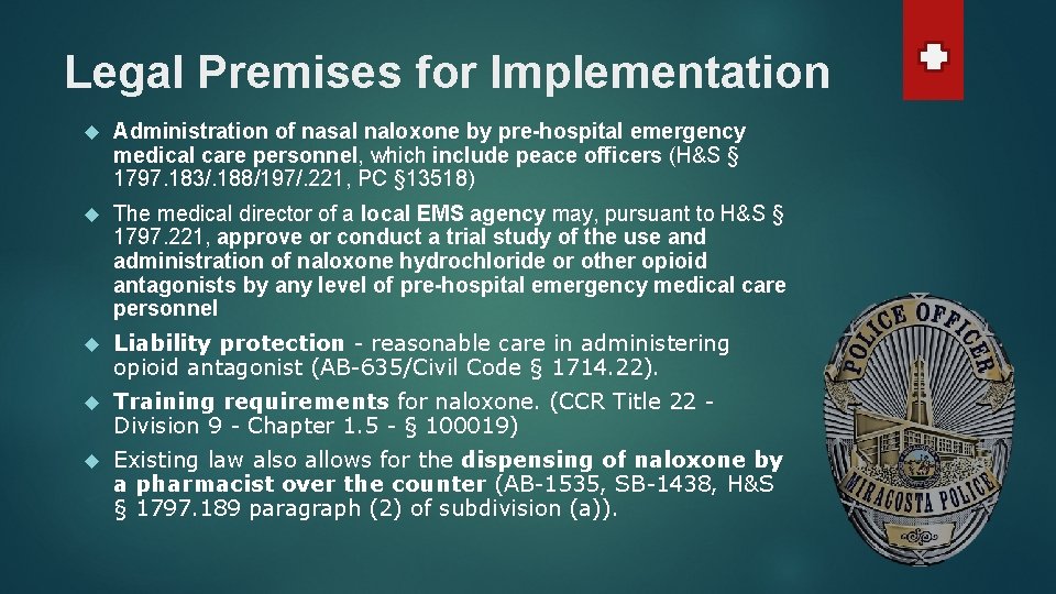 Legal Premises for Implementation Administration of nasal naloxone by pre-hospital emergency medical care personnel,