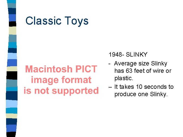 Classic Toys 1948 - SLINKY - Average size Slinky has 63 feet of wire