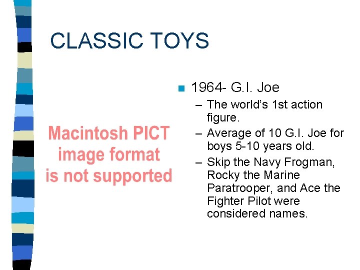 CLASSIC TOYS n 1964 - G. I. Joe – The world’s 1 st action