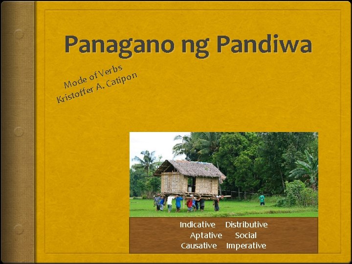 Panagano ng Pandiwa rbs e V on of p e i t d a
