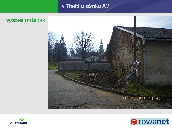 v Třešti u zámku AV Vytažení chrániček 