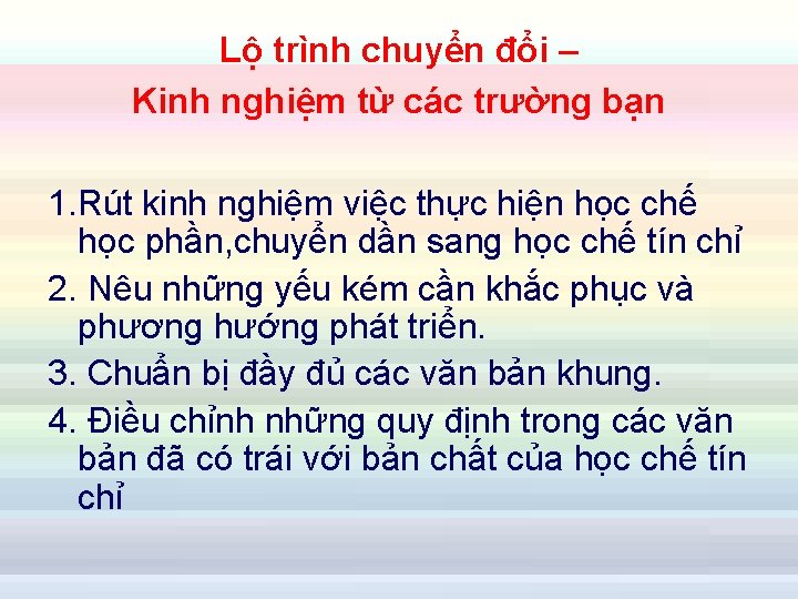 Lộ trình chuyển đổi – Kinh nghiệm từ các trường bạn 1. Rút kinh