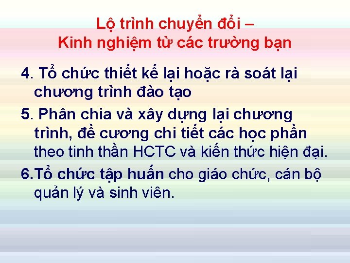 Lộ trình chuyển đổi – Kinh nghiệm từ các trường bạn 4. Tổ chức