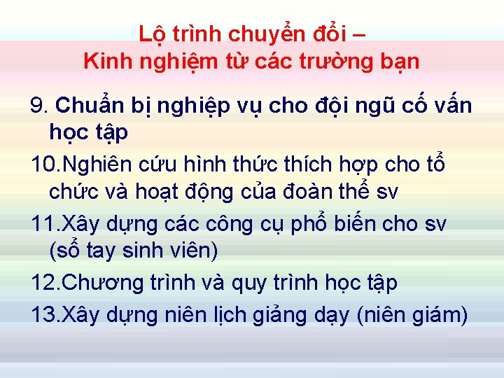 Lộ trình chuyển đổi – Kinh nghiệm từ các trường bạn 9. Chuẩn bị