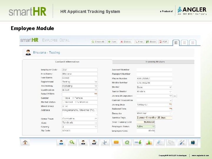 HR Applicant Tracking System a Product of Employee Module Copyright © ANGLER Technologies www.