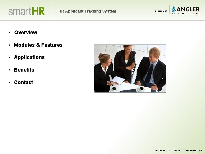 HR Applicant Tracking System a Product of • Overview • Modules & Features •