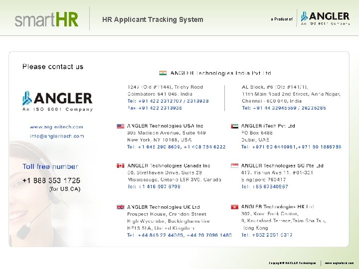 HR Applicant Tracking System a Product of Copyright © ANGLER Technologies www. angleritech. com