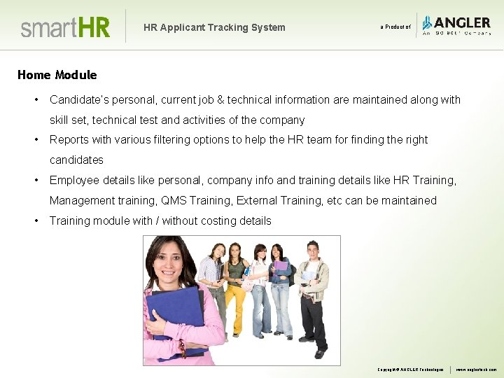 HR Applicant Tracking System a Product of Home Module • Candidate’s personal, current job
