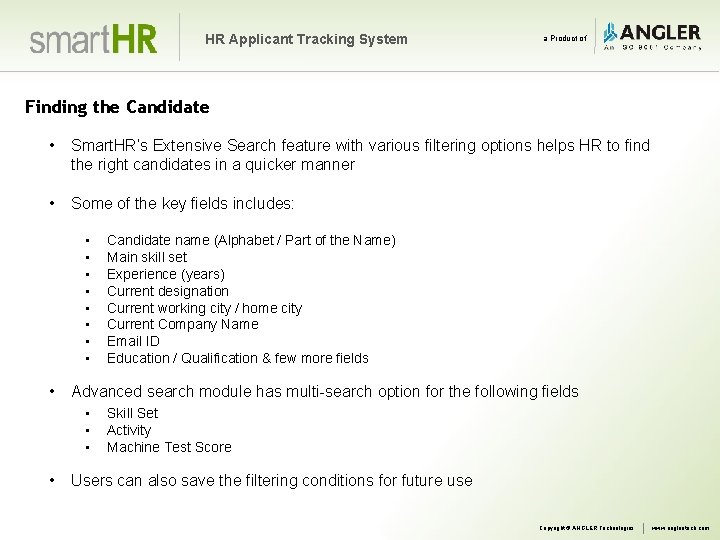 HR Applicant Tracking System a Product of Finding the Candidate • Smart. HR’s Extensive