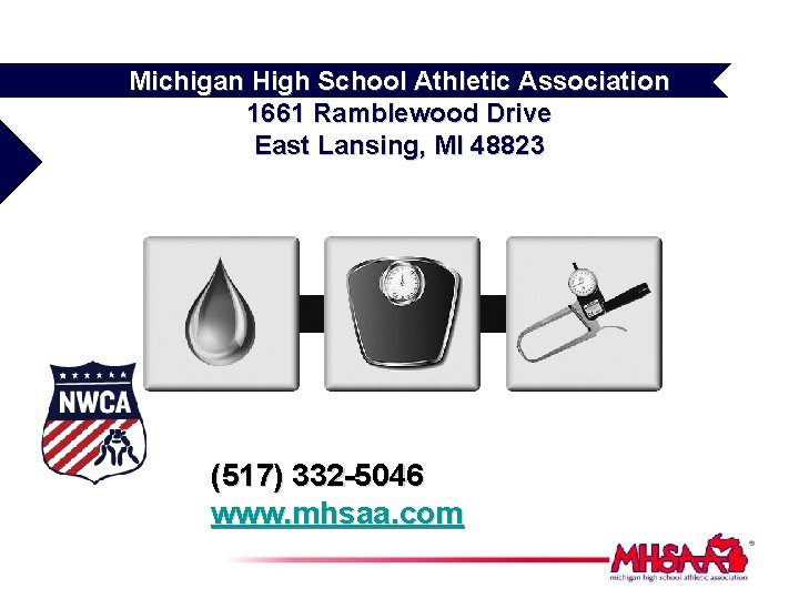 Michigan High School Athletic Association 1661 Ramblewood Drive East Lansing, MI 48823 (517) 332