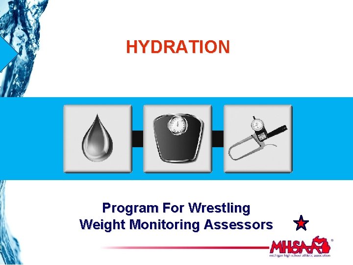 HYDRATION Program For Wrestling Weight Monitoring Assessors 