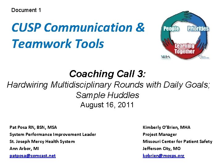 Document 1 CUSP Communication & Teamwork Tools Coaching Call 3: Hardwiring Multidisciplinary Rounds with