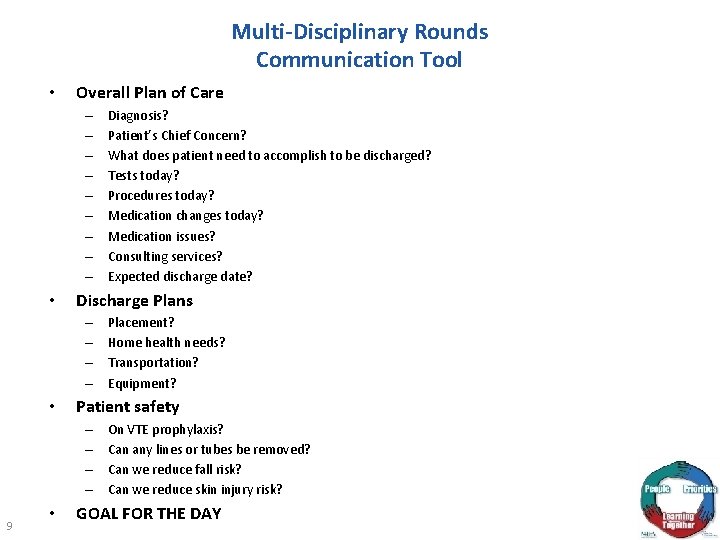 Multi-Disciplinary Rounds Communication Tool • Overall Plan of Care – – – – –