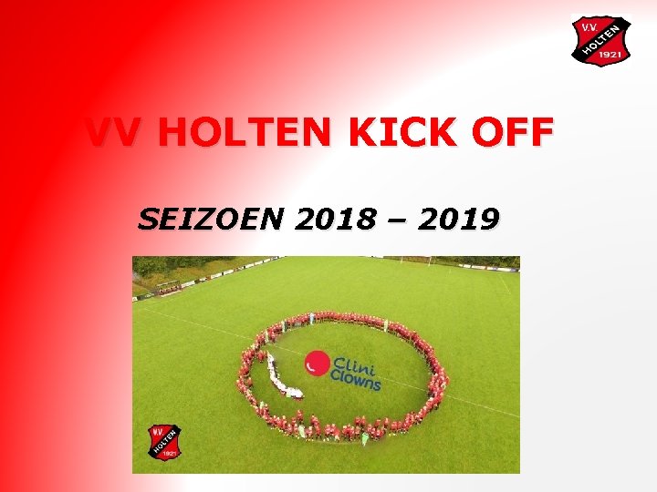 VV HOLTEN KICK OFF SEIZOEN 2018 – 2019 