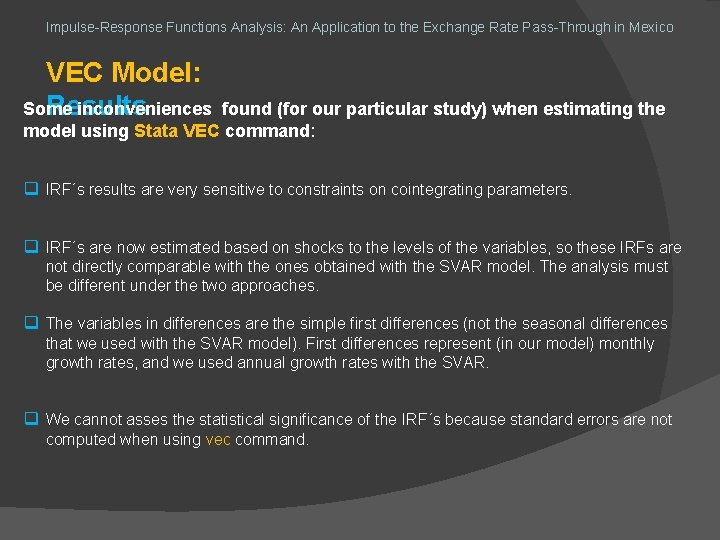 Impulse-Response Functions Analysis: An Application to the Exchange Rate Pass-Through in Mexico VEC Model: