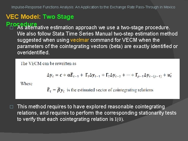 Impulse-Response Functions Analysis: An Application to the Exchange Rate Pass-Through in Mexico VEC Model: