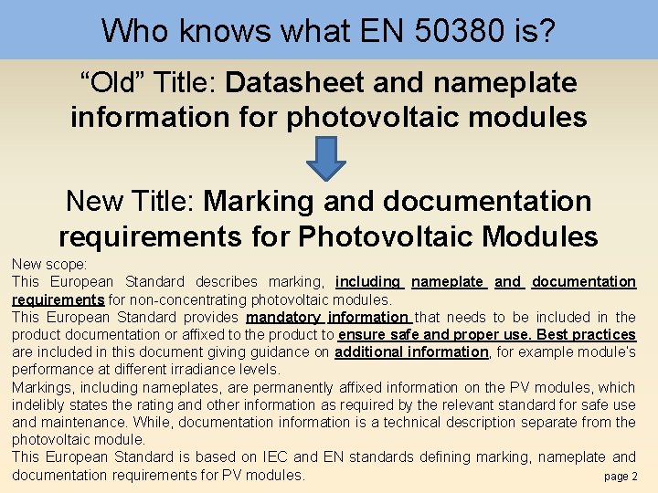 Who knows what EN 50380 is? “Old” Title: Datasheet and nameplate information for photovoltaic