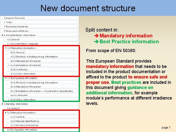 New document structure Split content in: è Mandatory information è Best Practice information From