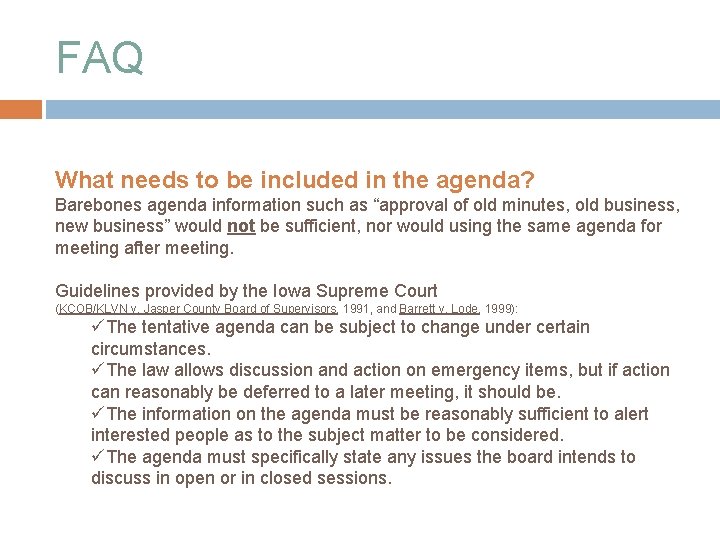FAQ What needs to be included in the agenda? Barebones agenda information such as