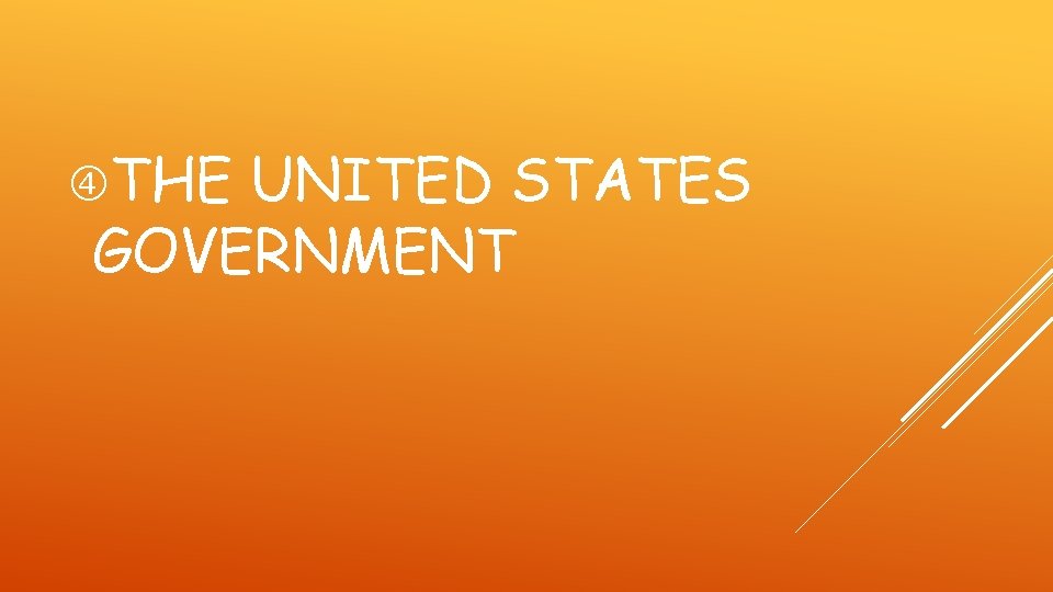  THE UNITED STATES GOVERNMENT 