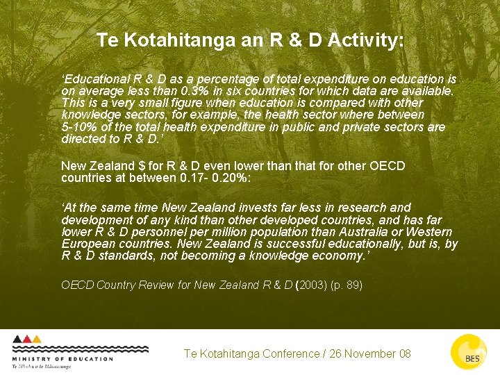 Te Kotahitanga an R & D Activity: ‘Educational R & D as a percentage