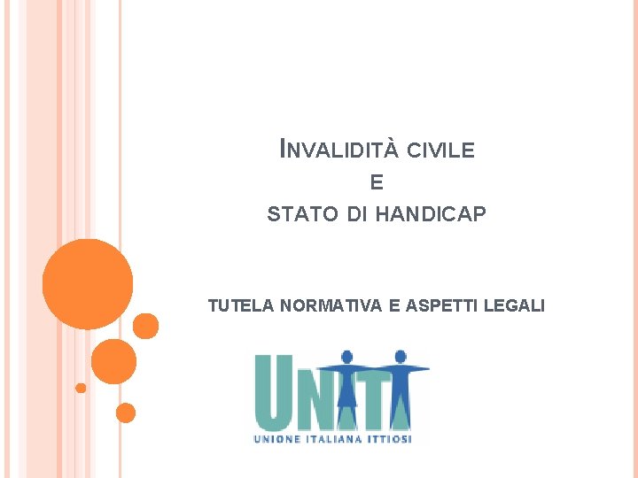 INVALIDITÀ CIVILE E STATO DI HANDICAP TUTELA NORMATIVA E ASPETTI LEGALI 