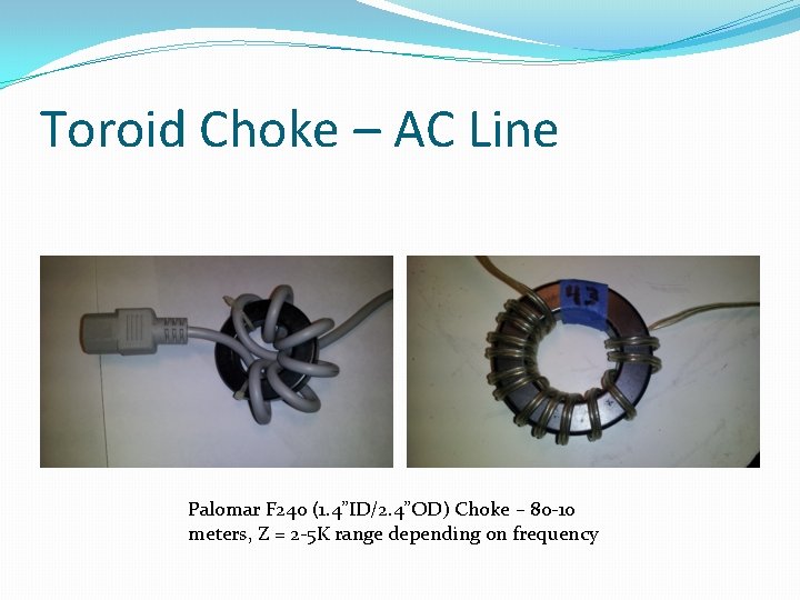 Toroid Choke – AC Line Palomar F 240 (1. 4”ID/2. 4”OD) Choke – 80