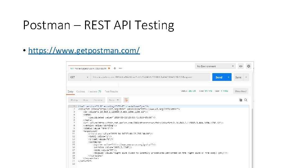 Postman – REST API Testing • https: //www. getpostman. com/ 